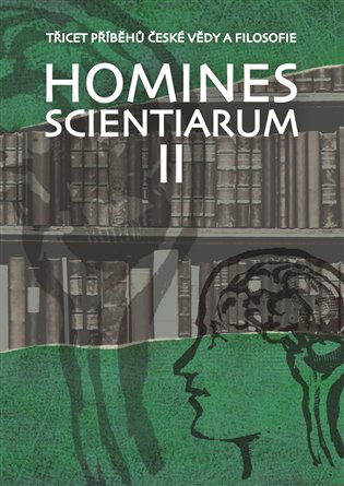 Homines scientiarum II - Třicet příběhů české vědy a filosofie + DVD koupíte na Kosmas.cz