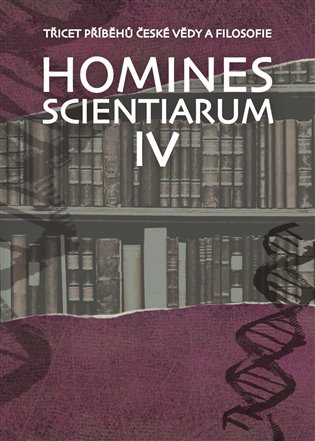 Homines scientiarum IV - Třicet příběhů české vědy a filosofie + DVD koupíte na Kosmas.cz