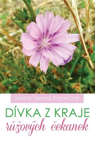 Dívka z kraje růžových čekanek koupíte na Kosmas.cz