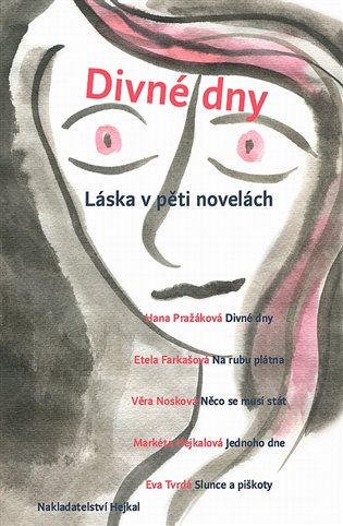 Divné dny. Láska v pěti novelách koupíte na Kosmas.cz