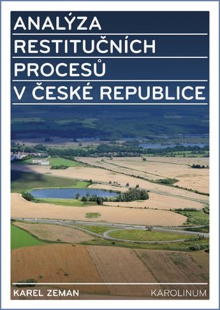 Analýza restitučních procesů v České republice. Restituce a ostatní procesy transformující vlastnická práva koupíte na Kosmas.cz