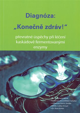 Diagnóza: "Konečně zdráv!"
