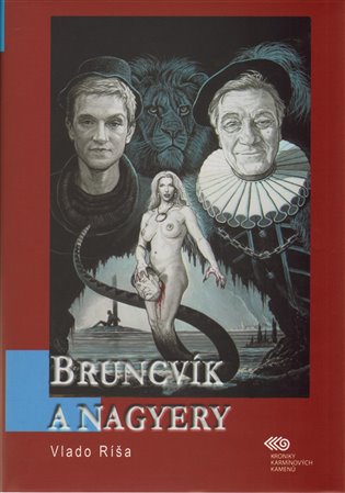 Bruncvík a nagyery koupíte na Kosmas.cz