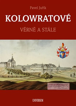 KOLOWRATOVÉ - Věrně a stále koupíte na Kosmas.cz