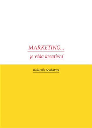 Marketing... je věda kreativní