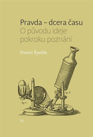 Pravda - dcera času koupíte na Kosmas.cz
