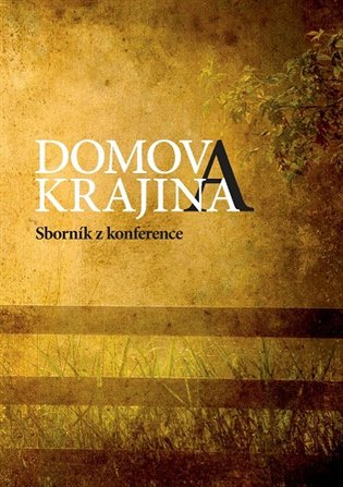 Kniha Domov a krajina. Sborník z konference