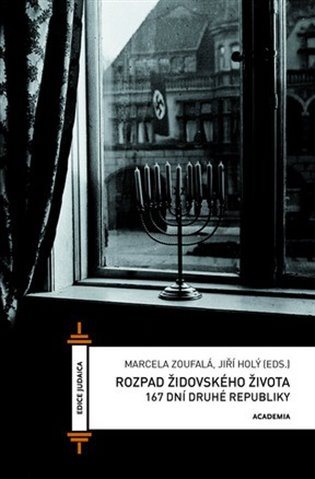 Rozpad židovského života - 167 dní druhé republiky koupíte na Kosmas.cz