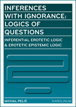 Inferences with Ignorance: Logics of Questions koupíte na Kosmas.cz