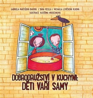 Dobrodružství v kuchyni - Děti vaří samy koupíte na Kosmas.cz