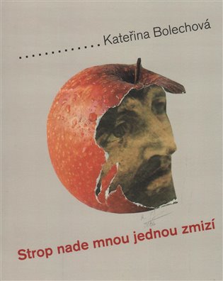 Strop nade mnou jednou zmizí koupíte na Kosmas.cz