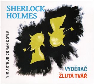 Sherlock Holmes - Vyděrač / Žlutá tvář koupíte na Kosmas.cz