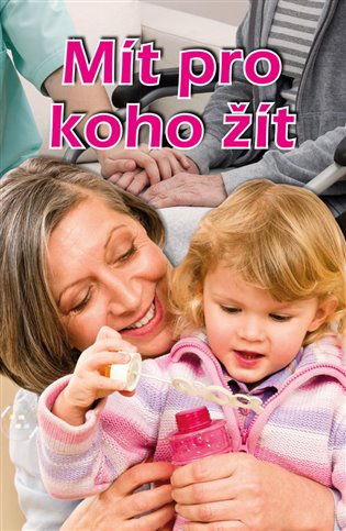 Mít pro koho žít koupíte na Kosmas.cz