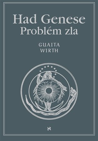 Had Genese III. - Problém zla - Guaita, Oswald Wirth