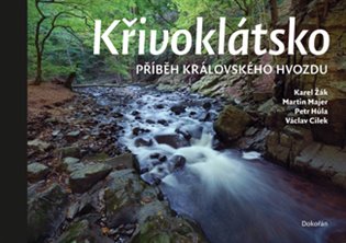 Křivoklátsko - Příběhy královského hvozdu koupíte na Kosmas.cz