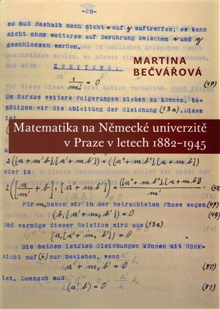 Matematika na Německé univerzitě v Praze v letech 1882-1945 koupíte na Kosmas.cz