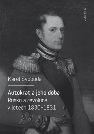 Autokrat a jeho doba - Karel Svoboda