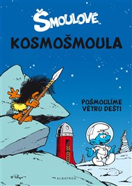 Šmoulové - Kosmošmoula: Pošmoulíme větru dešti -  Peyo