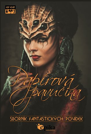 Papírová pavučina - Sborník fantastických povídek koupíte na Kosmas.cz