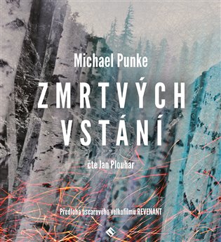 Zmrtvýchvstání. Román nezdolné vůle - CDmp3 koupíte na Kosmas.cz