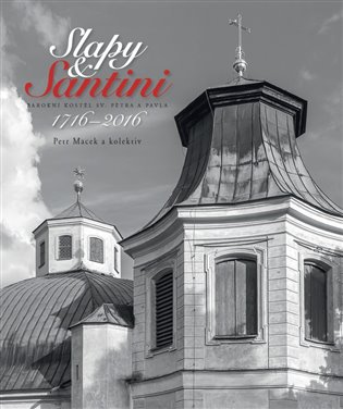 Slapy & Santini - Barokní kostel sv Petra a Pavla koupíte na Kosmas.cz
