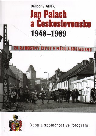 Jan Palach a Československo 1948 - 1989 koupíte na Kosmas.cz