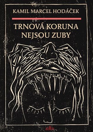 Trnová koruna nejsou zuby koupíte na Kosmas.cz