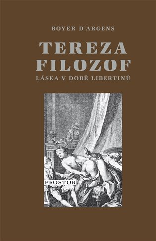 Tereza filozof - Láska v době libertinů koupíte na Kosmas.cz