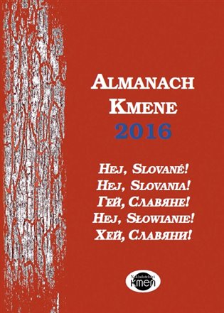 Almanach Kmene 2016 - Hej, Slované! koupíte na Kosmas.cz
