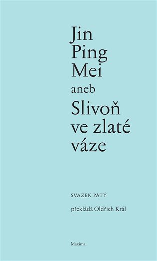 Jin Ping Mei aneb Slivoň ve zlaté váze V. (Defekt) koupíte na Kosmas.cz