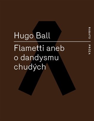 Flametti aneb O dandysmu chudých