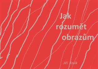 Jak rozumět obrazům koupíte na Kosmas.cz