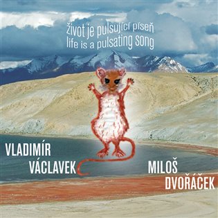 Život je pulsující píseň