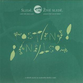 Rostliny! Rostliny! - Sledě, živé sledě