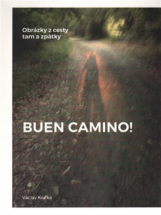 Buen Camino! koupíte na Kosmas.cz