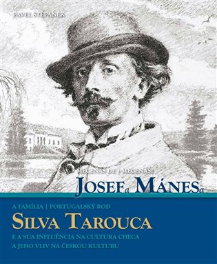 Mecenáši Josef Mánes a Silva Tarouca koupíte na Kosmas.cz