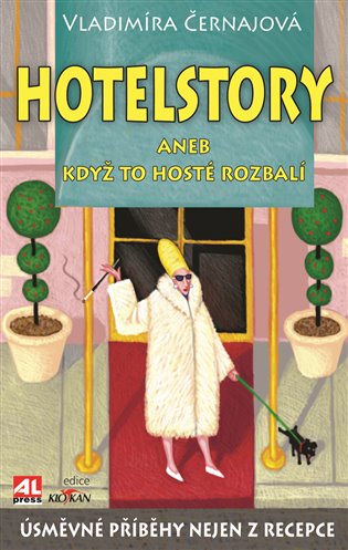 Hotelstory aneb když to hosté rozbalí