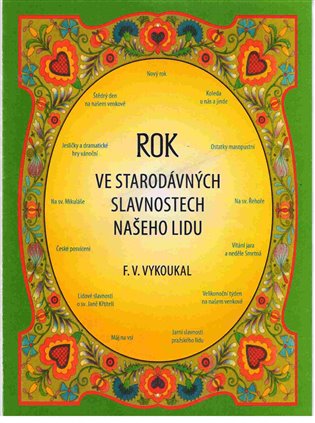Rok ve starodávných slavnostech našeho lidu koupíte na Kosmas.cz