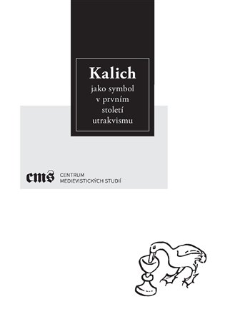 Kalich jako symbol v prvním století utrakvismu koupíte na Kosmas.cz