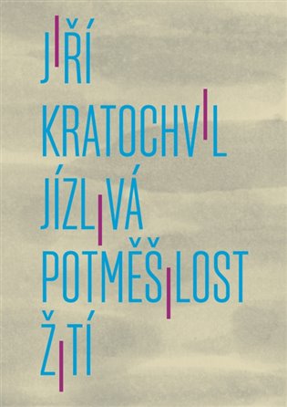 Jízlivá potměšilost žití koupíte na Kosmas.cz