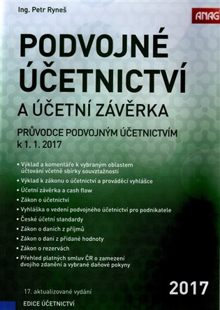 Kniha Podvojné účetnictví a účetní závěrka - Průvodce podvojným účetnictvím k 1. 1. 2017