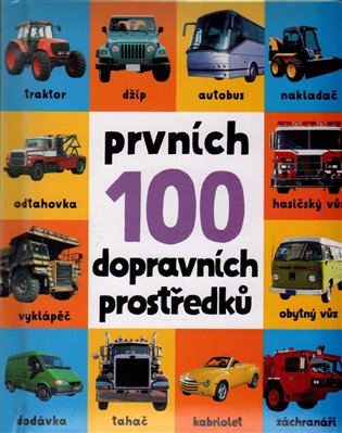 Kniha Prvních 100 dopravních prostředků