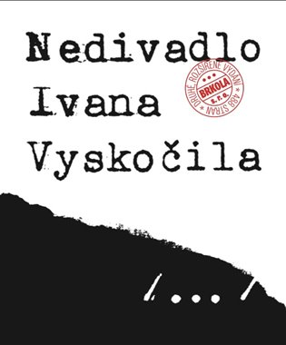 Nedivadlo Ivana Vyskočila koupíte na Kosmas.cz