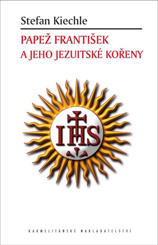 Papež František a jeho jezuitské kořeny koupíte na Kosmas.cz