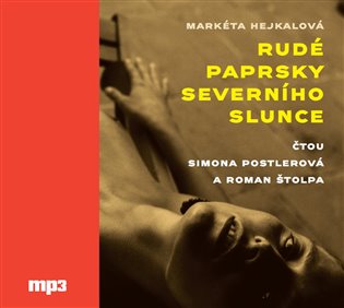 Rudé paprsky severního slunce - CDmp3 koupíte na Kosmas.cz