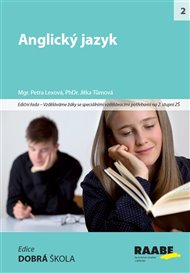 Anglický jazyk: Vzděláváme žáky se speciálními vzdělávacími potřebami na 2. stupni ZŠ - Petra Lexová, Jitka Tůmová