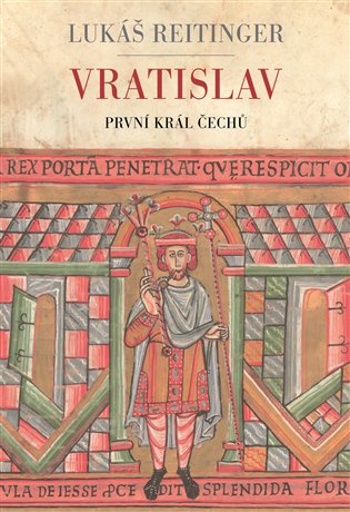 Vratislav - První král Čechů koupíte na Kosmas.cz