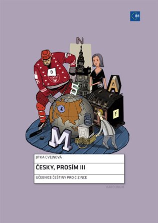 Česky, prosím III.. Učebnice češtiny pro cizince koupíte na Kosmas.cz