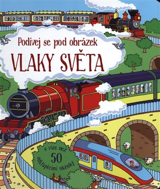 Vlaky světa - Podívej se pod okénko koupíte na Kosmas.cz