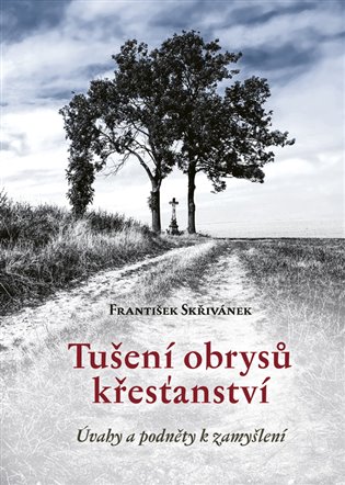 Tušení obrysů křesťanství koupíte na Kosmas.cz